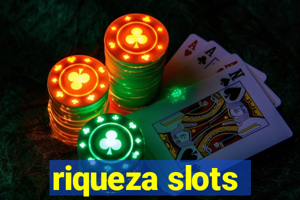 riqueza slots